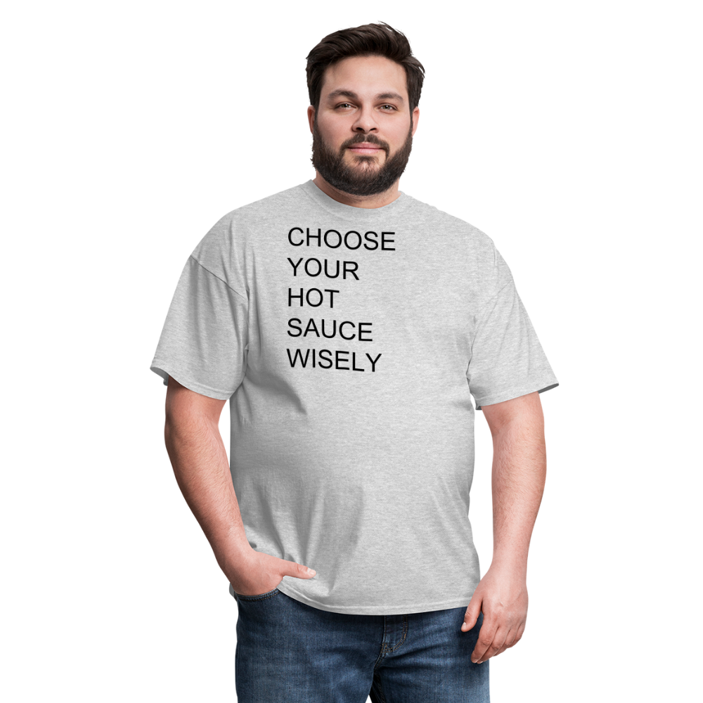 Choose Your Hot Sauce Wisely T Shirt - heather gray