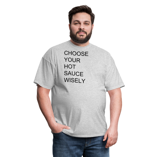 Choose Your Hot Sauce Wisely T Shirt - heather gray